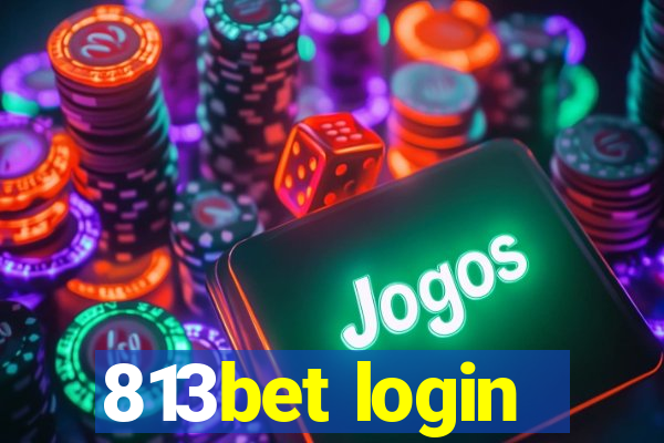 813bet login